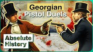 Georgian Death Match: The Bloody History Of The Pistol Duel | Fight Club | Absolute History