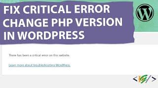 How to Fix Critical Error on this Website By Changing PHP Version on WordPress Website