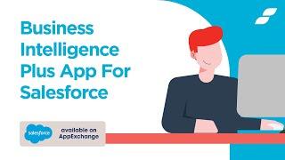 Business Intelligence Plus App for Salesforce