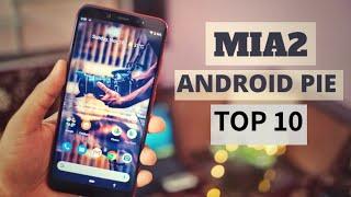 Xiaomi MiA2/MiA1 Android Pie Stable Update - Top 10 Changes