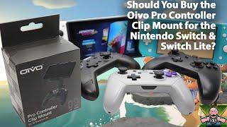 Should You Buy the Oivo Pro Controller Clip Mount for the Nintendo Switch & Switch Lite