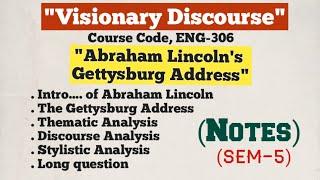 Abraham Lincoln's Gettysburg Address | Intro and Analysis | ENG-306 | visionary Discourse| Sem-5