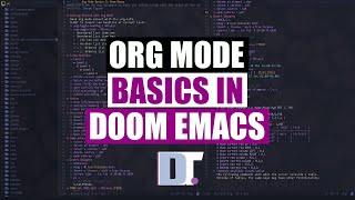 Org Mode Basics In Doom Emacs