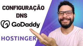 Como configurar o DNS em um domínio na Godaddy na Hospedagem Hostinger 2023