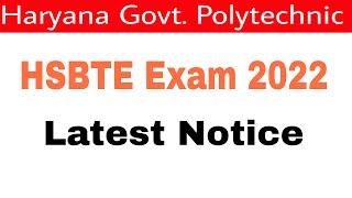 Hsbte Exam 2022 | Hsbte Latest Notice 2022 | Hsbte Exam Date Sheet 2022 | Haryana Polytechnic Exam