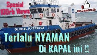 Melihat isi dalamnya kapal tugboat GLOBAL PASIFIC 02 ! | #LIFEonTUG