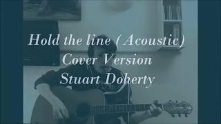 Hold the line (Acoustic) Cover  HQ - Stuart Doherty