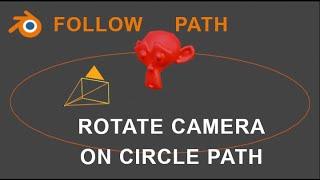 ROTATE CAMERA Tutorial on Circle Path in Blender