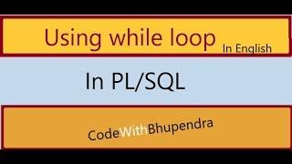while loop in PL/SQL