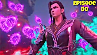 Battle Through The Heavens Season 6 Episode 80 Explained In Hindi/Urdu