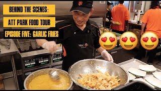 Behind The Scenes: AT&T Park Food Tour - Garlic Fries (Ep. 5)