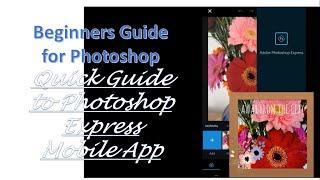 Beginners Guide to Photoshop: Quick Guide to Photoshop Express Mobile App