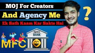 MFC And Agency Dono Me Ek Sath Kaam Kar Sakte Hai MOJ App Par ?? | Gott Technical 2022