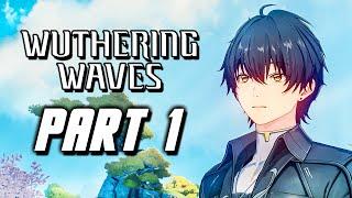 Wuthering Waves - Gameplay Walkthrough Part 1 (No Commentary)