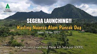 Launching Kavling Nuansa Alam Tahap 5 | NUANSA ALAM PUNCAK DUA (NAP2)