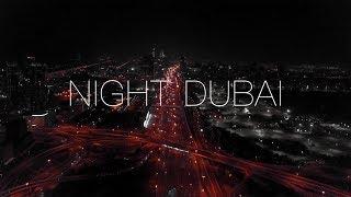 NIGHT DUBAI [ Aeromotus Films ]