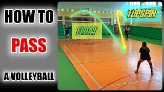 HOW TO PASS A VOLLEYBALL | Float and Topspin Serve