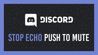 Mute Discord voice when talking in game | Stop echo | Full Guide