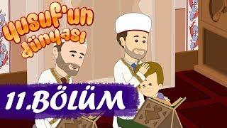 Yusuf'un Dünyası 11.Bölüm - Camiyi Selamlamak