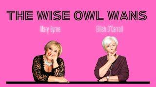 DANCING MARY, BANG BANG, DICE MAN, FORTY COATS - The Wise Owl Wans - Episode 7