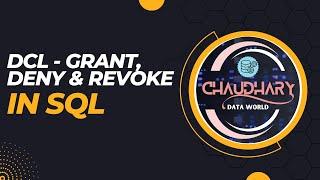 [Advance] DCL - Grant, Revoke & Deny in SQL