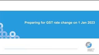 Preparing for GST Rate Change on 1 Jan 2023