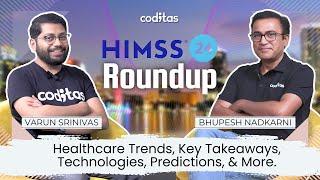 HIMSS 2024 Roundup: Healthcare Trends, Strategies, Insights, Tech, Predictions, & More #HIMSS24