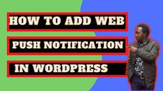 how to add push notifications to website To Your WordPress Website (WP Notification Bell)