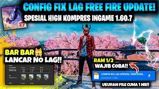 FIX LAG FREE FIRE 1.60.7 || CONFIG FF NO LAG TERBARU || CONFIG FIX LAG FREE FIRE TERBARU 2021