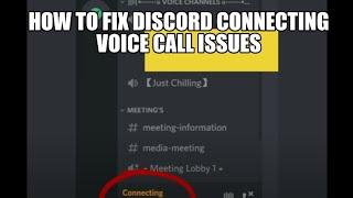 How to fix discord Connecting voice call issues