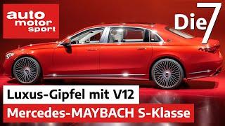 Luxus-Gipfel mit V12 - 7 Fakten zur Mercedes-Maybach S-Klasse | auto motor und sport