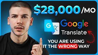 How to Make $1,420/Day with Google Translate in 2024 (Make Money Online)
