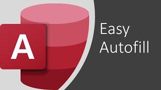 Easy Autofill in Microsoft Access