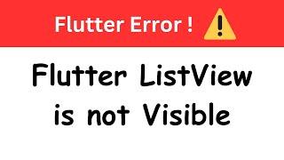 Flutter Listview is not visible | Flutter Common Errors #flutter