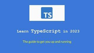 Learn TypeScript in 2023