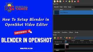 How To Setup Blender in OpenShot Video Editor | Blender Setup |  #openshot #blender #videoediting