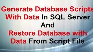 Generate Database Scripts With Data In SQL Server and Restore Database with Data From Script File