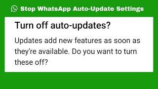 How to Disable Forced Auto Update on WhatsApp 2024