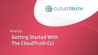 Getting Started With The CloudTruth CLI