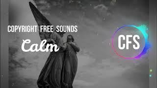 Tratak - Calm | copyright free sounds | royalty free music | CFS