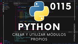 [ PYTHON ] Crear y utilizar módulos propios