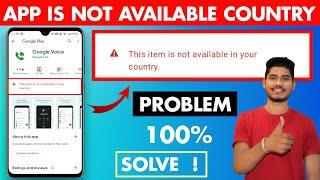 How to fix this App Not Available for Your Country on Android Play Store || item isn't available