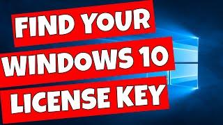 How To Get Your Windows 10 Product Or OEM License Key