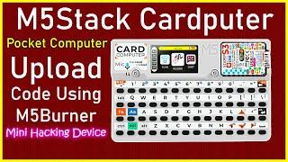 Getting Started with the M5Stack Cardputer Kit & M5Stamp S3: Upload Code Using M5Burner