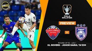  KUALA LUMPUR ROVERS vs JDT - Preview: Siaran Langsung Piala Malaysia 2024 Malam Ini