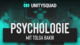 Psychologie - Tolga Bakir | UNITYSQUAD Podcast #11