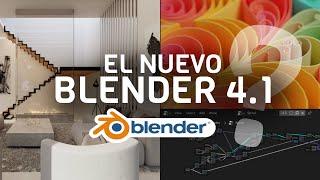 TE RESUMO en 10 MINUTOS TODAS LAS NOVEDADES de BLENDER 4.1 | Español