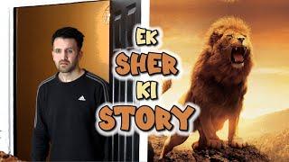 Ek Sher Ki Story | OZZY RAJA