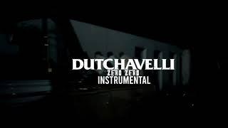 Dutchavelli - Zero Zero (Instrumental)