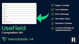 VeeValidate V4: Building a dynamic field with useField Composition API